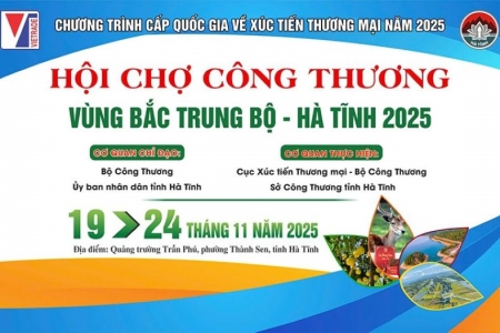 Hội chợ Công thương vùng Bắc Trung bộ - Hà Tĩnh 2025 diễn ra từ ngày 19 đến 24/11