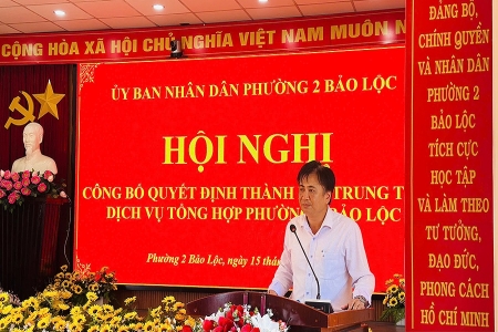 Lâm Đồng: Công bố quyết định thành lập Trung tâm Dịch vụ tổng hợp phường 2 Bảo Lộc