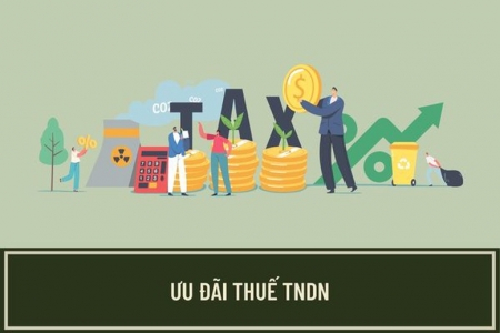 Trường hợp nào được ưu đãi thuế thu nhập doanh nghiệp?