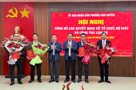 Hải Phòng: Phường Ngô Quyền tổ chức hội nghị công bố các quyết định về tổ chức bộ máy và công tác cán bộ
