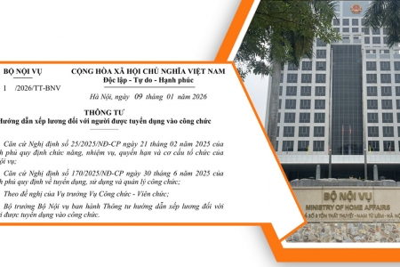 Bộ Nội vụ hướng dẫn chi tiết cách xếp lương cho công chức tuyển dụng từ ngày 1/3/2026