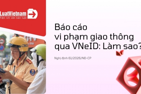 Người dân chính thức được báo cáo vi phạm giao thông qua ứng dụng VNeID