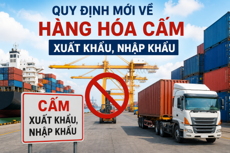 Nghị định mới bổ sung quy định về hàng hóa cấm xuất khẩu, cấm nhập khẩu