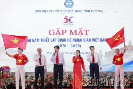 Phú Thọ tổ chức gặp mặt kỷ niệm 50 năm quan hệ ngoại giao Việt Nam - Thái Lan