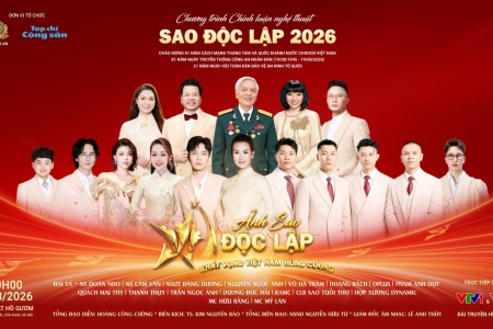 20h10 tối nay trực tiếp chương trình “Sao Độc lập” 2026