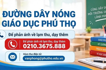 Phú Thọ: Thiết lập đường dây nóng tiếp nhận phản ánh về lạm thu