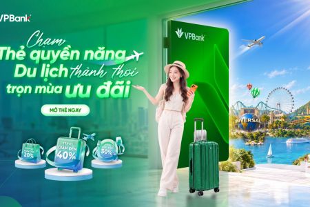 Thẻ tín dụng VPBank: Giải pháp tối ưu chi phí cho những chuyến du lịch
