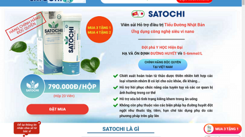 Sản phẩm Satochi vi phạm quy định quảng cáo, người tiêu dùng nên cảnh giác
