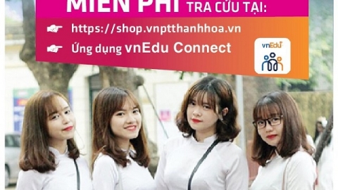 VNPT Thanh Hóa cung cấp dịch vụ miễn phí xem kết quả điểm thi tuyển sinh vào lớp 10 THPT