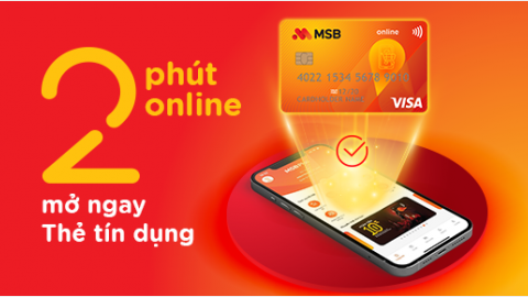 MSB giới thiệu tiện ích mở thẻ tín dụng online