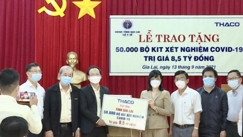 Gia Lai: Tiếp nhận 50.000 bộ kit xét nghiệm Covid-19 do Công ty CP Ô tô Trường Hải trao tặng