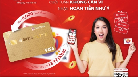 SeABank tặng eVoucher lên tới 500.000 đồng cho các giao dịch online ngày cuối tuần