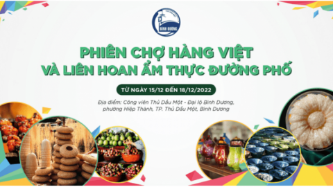 "Phiên chợ hàng Việt và Liên hoan Ẩm thực đường phố” tỉnh Bình Dương năm 2022: Đẩy mạnh hoạt động quảng bá các sản phẩm truyền thống