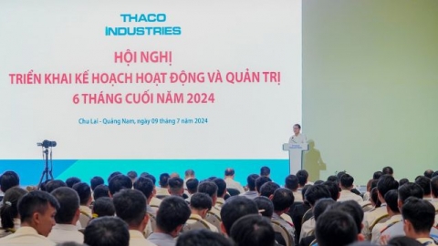 THACO INDUSTRIES tổ chức Hội nghị Triển khai kế hoạch hoạt động và quản trị 6 tháng cuối năm 2024