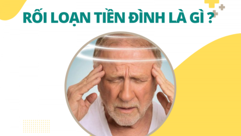 Rối loạn tiền đình: nguyên nhân và cách cải thiện từ TPBVSK Bổ Não Á Âu