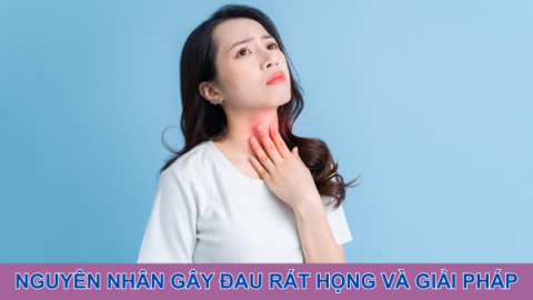 Nguyên nhân gây đau rát họng và giải pháp từ Tiêu Khiết Thanh