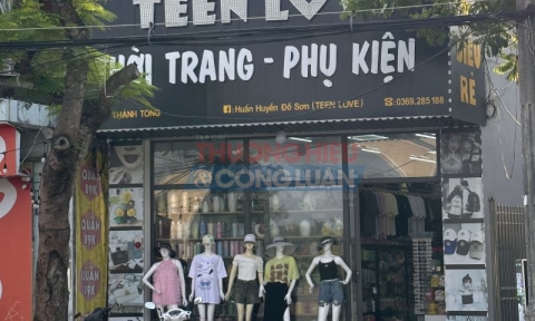 Hệ thống cửa hàng Teen Love tại Hải Phòng bị phản ánh bán hàng không rõ nguồn gốc xuất xứ