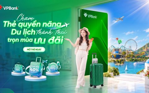 Thẻ tín dụng VPBank: Giải pháp tối ưu chi phí cho những chuyến du lịch