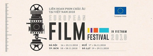Liên hoan phim châu Âu 2018 được tổ chức với quy mô chưa từng có