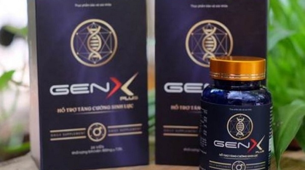 Thận trọng với “ma trận” quảng cáo về sản phẩm Viên uống Gen X, Gen X Plus