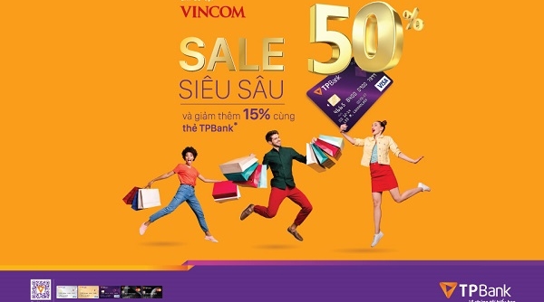 Ưu đãi khủng gần 60% cho chủ thẻ tín dụng TPBank khi mua sắm tại Vincom
