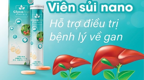 Viên sủi Glycofast – Công nghệ đột phá hỗ trợ đẩy lùi các biểu hiện bệnh gan