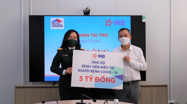 MB ủng hộ 5 tỷ đồng cho Bệnh viện Điều trị người bệnh Covid-19