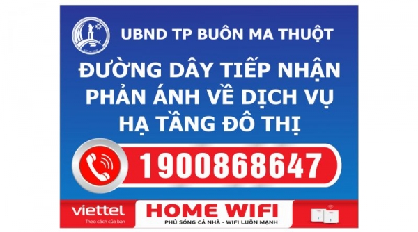 TP. Buôn Ma Thuột thiết lập Đường dây nóng tiếp nhận phản ánh về dịch vụ hạ tầng đô thị