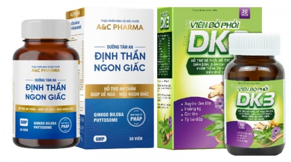 TPBVSK Viên Bổ phổi DK3 và Dưỡng Tâm An Định Thần Ngon Giấc vi phạm quy định của pháp luật về quảng cáo