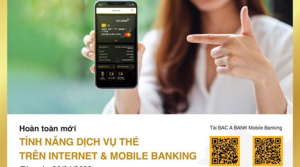 BAC A BANK cập nhật tính năng dịch vụ thẻ trên Internet & Mobile Banking