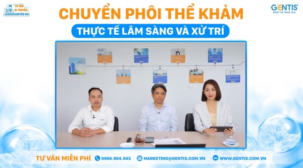 Tư vấn di truyền cùng PGS. TS. BS. Hồ Sỹ Hùng: “Chuyển phôi thể khảm - thực tế lâm sàng và xử trí”