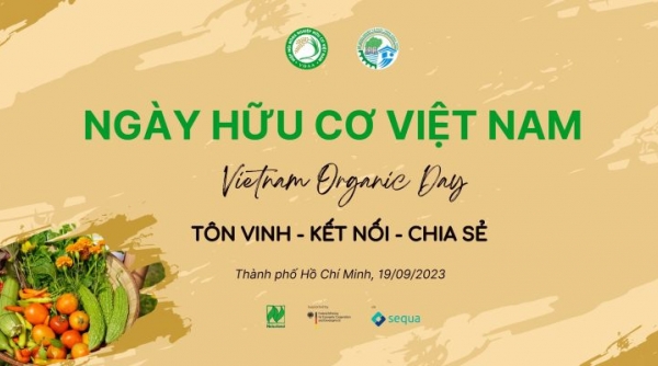“Ngày hữu cơ Việt Nam” - tăng cường liên kết trong chuỗi giá trị nông nghiệp hữu cơ