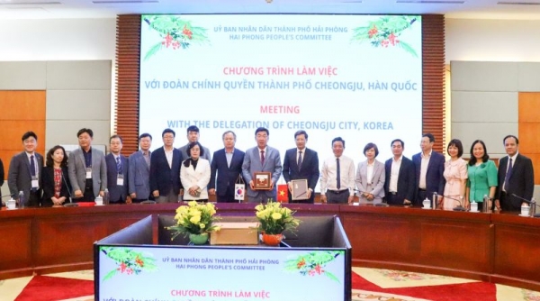 Thành phố Hải Phòng và thành phố Cheongju (Hàn Quốc) thúc đẩy quan hệ hợp tác song phương