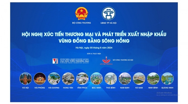 Sắp diễn ra Hội nghị Xúc tiến thương mại và phát triển xuất nhập khẩu vùng đồng bằng sông Hồng