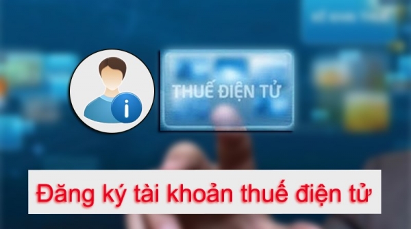 Cách đăng ký cấp tài khoản giao dịch thuế điện tử