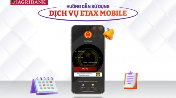 Agribank hướng dẫn sử dụng dịch vụ eTax Mobile