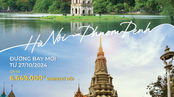 Chính thức mở bán đường bay thẳng Hà Nội - Phnom Penh từ ngày 27/10