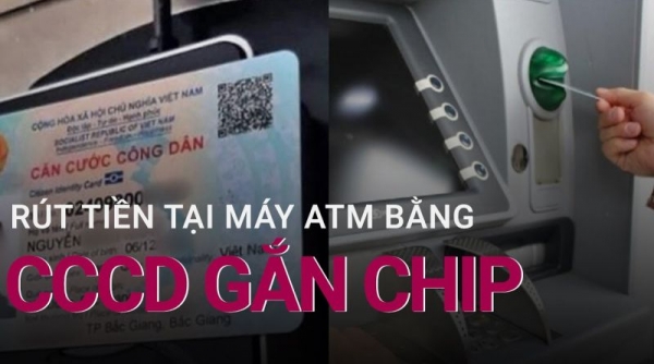 Ngân hàng nào cho phép khách hàng rút tiền ATM bằng căn cước công dân?