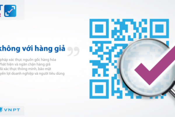 VNPT Check - Nói không với hàng giả VNPT Check - Nói không với hàng giả