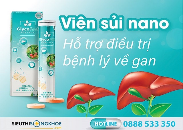 Viên sủi Glycofast – Công nghệ đột phá hỗ trợ đẩy lùi các biểu hiện bệnh gan