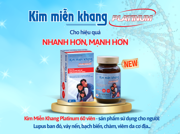 Dạng đóng gói mới Kim Miễn Khang Platinum 60 viên giúp cải thiện lupus nhanh hơn, mạnh hơn