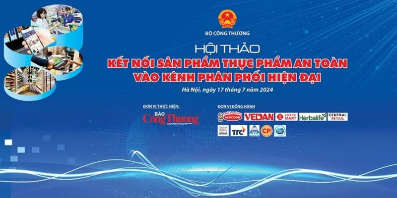 Hội thảo Kết nối sản phẩm thực phẩm an toàn vào kênh phân phối hiện đại