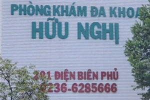 Đà Nẵng: Phát hiện nhiều sai phạm tại Phòng khám Đa khoa Hữu Nghị