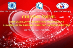 Quỹ Bảo trợ trẻ em Hải Phòng sẽ hỗ trợ kinh phí phẫu thuật tim