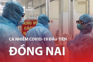 Đồng Nai có ca dương tính với Covid-19
