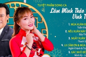 Doanh nhân Vinh Tuấn kết hợp nữ Ca sĩ Lâm Minh Thảo ra mắt album “Nâng chén tình Xuân”