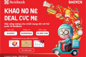 SeABank triển khai ưu đãi cực hấp dẫn tại ứng dụng giao đồ ăn BAEMIN