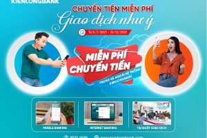 Kienlongbank miễn phí chuyển tiền trong và ngoài hệ thống dành cho mọi khách hàng