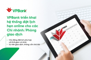 VPBank triển khai dịch vụ Đặt lịch hẹn Online cho khách tới ngân hàng mùa dịch