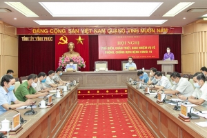 Vĩnh Phúc quyết tâm trở thành “vùng xanh” bền vững trong phòng, chống dịch